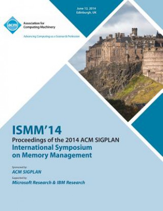 Knjiga Ismm 14 International Symposium on Memory Management Ismm 14 Conference Committee