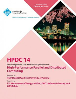 Könyv Hpdc 14 23rd International Symposium on High - Performance Parallel and Distributed Computing Hpdc 14 Conference Committee