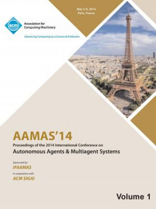 Libro AAMAS 14 Vol 1 Proceedings of the 13th International Conference on Automous Agents and Multiagent Systems Aamas 14 Conference Committee