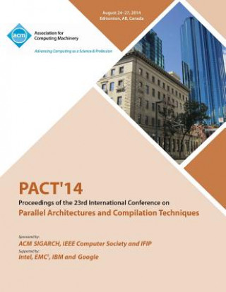 Könyv PACT 14 23rd International Conference on Parallel Architectures and Compilation Techniques Pact 14 Conference Committee