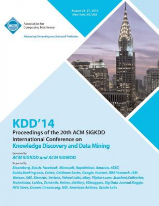 Carte KDD 14 Vol 2 20th ACM SIGKDD Conference on Knowledge Discovery and Data Mining Kdd 14 Conference Committee