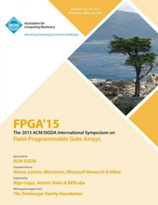 Carte FPGA 15 23rd ACM/SIGADA International Symposium on Field Programmable Gate Arrays Fpga 15 Conference Committees