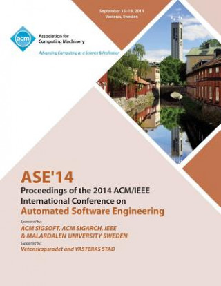 Kniha ASE 14 29th IEEE/ACM International Conference on Automated Software Engineering Ase 14 Conference Committee