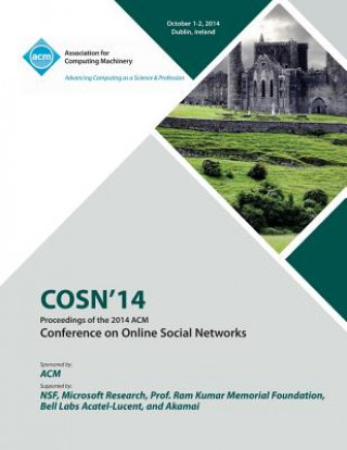 Kniha COSN 2014, ACM Conference on Online Social Networks Cosn 2014 Conference Committee