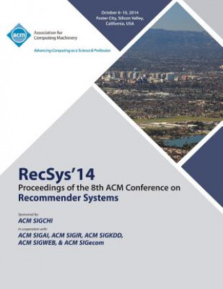 Книга RecSys14, 8th ACM Conference on Recommender Systems Recsys 14 Conference Committee