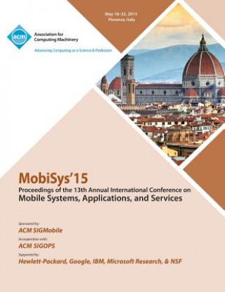 Книга MobiSys 15 13th Annual International Conference on Mobile Systems, Applications and Systems Mobisys 15 Conference Committee