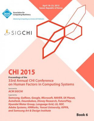 Könyv CHI 15 Conference on Human Factor in Computing Systems Vol 6 Chi Conference Committee