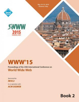 Kniha WWW 15 Worldwide Web Conference V2 Www 15 Conference Committee