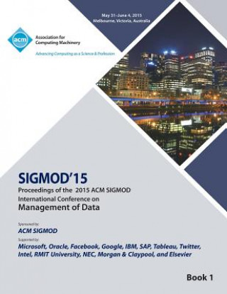 Kniha SIGMOD 15 International Conference on Management of Data V1 Sigmod