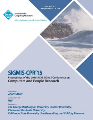 Kniha SIGMIS CPR 15 Computer and People Research Sigmis Cpr 15 Conference Committee