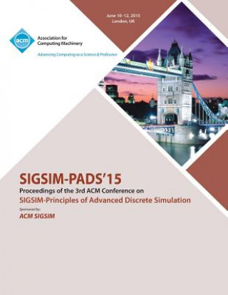 Knjiga SIGSIM PADS 14 Principles on Advanced Discrete Simulation Sigsim Pads 15 Conference Committee