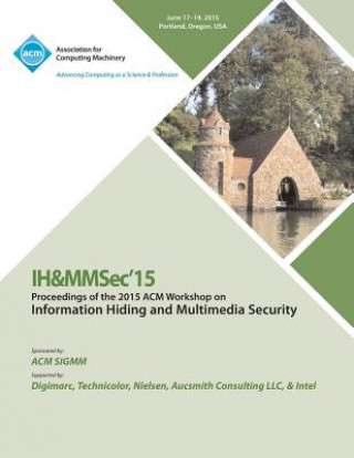 Buch IH&MMSec 15 ACM Information Hiding and Multimedia Security Workshop Ih&mmsec 15 Conference Committee