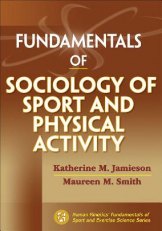 Carte Fundamentals of Sociology of Sport and Physical Activity Katherine Jamieson