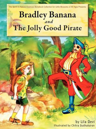 Buch Bradley Banana and the Jolly Good Pirate Lila Devi