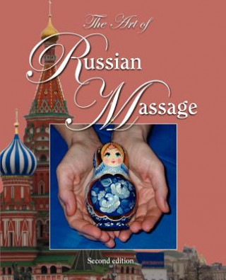 Kniha The Art of Russian Massage Olena D. Adams