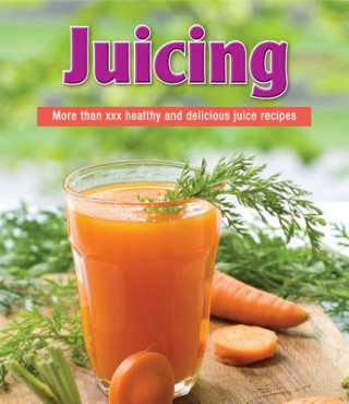 Könyv Juicing Publications International