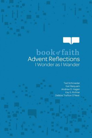 Kniha Advent Reflections: I Wonder as I Wander Ted Schroeder