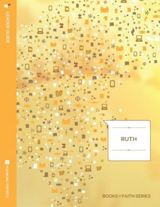 Carte Ruth: Leader Guide; Books of Faith Series Diane Levy Jacobson
