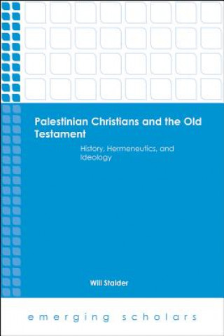 Kniha Palestinian Christians and the Old Testament Hc Wil Stalder