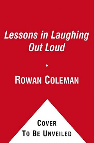 Książka Lessons in Laughing Out Loud Rowan Coleman