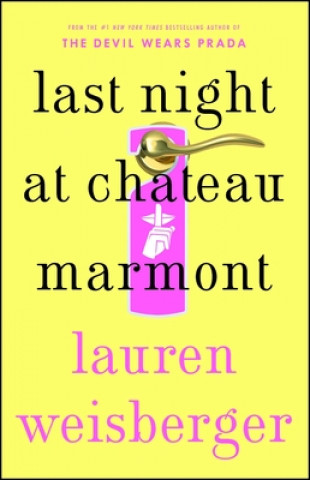 Knjiga Last Night at Chateau Marmont Lauren Weisberger