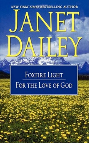 Kniha The Foxfire Light/For the Love of God Janet Dailey