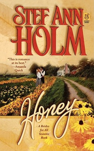 Kniha Honey Stef Ann Holm