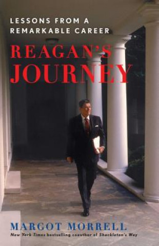 Kniha Reagan's Journey: Lessons from a Remarkable Career Margot Morrell