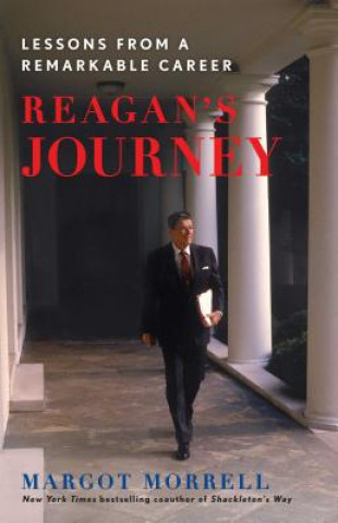 Książka Reagan's Journey: Lessons from a Remarkable Career Margot Morrell