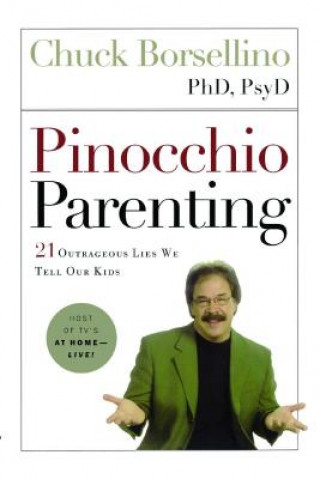 Carte Pinocchio Parenting Phd Psyd Chuck Borsellino