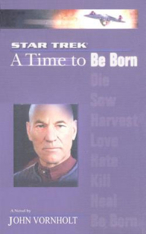 Kniha Star Trek: The Next Generation: Time #1: A Time to John Vornholt
