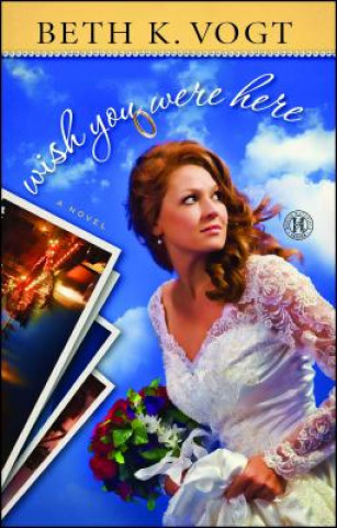 Livre Wish You Were Here Beth K. Vogt