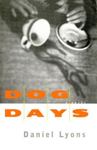 Книга Dog Days Daniel Lyons