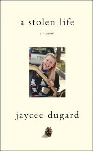 Kniha Stolen Life Jaycee Dugard