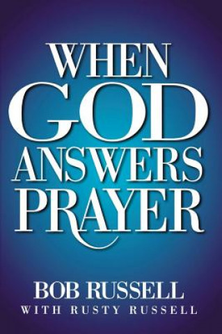 Könyv When God Answers Prayer Bob Russell