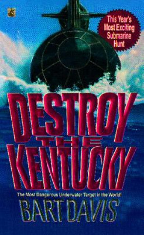 Knjiga Destroy the Kentucky Bart Davis