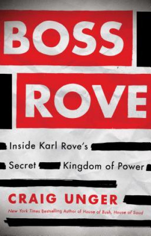 Buch Boss Rove Craig Unger