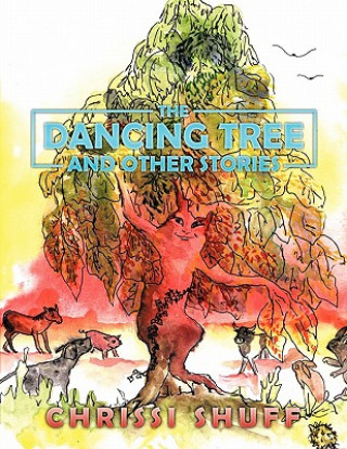 Kniha Dancing Tree and Other Stories Chrissi Shuff