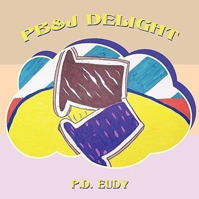 Book PB&J Delight P. D. Eudy