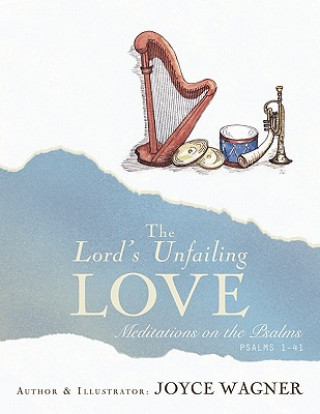 Könyv Lord's Unfailing Love Joyce Wagner