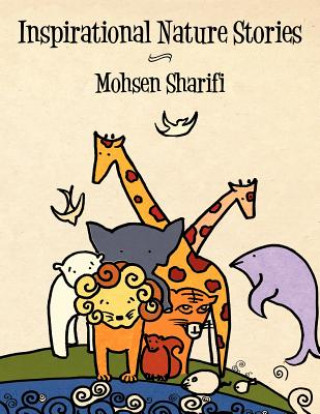 Könyv Inspirational Nature Stories Mohsen Sharifi