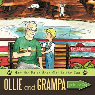 Carte Ollie and Grampa Go to the Zoo Ken Lindstrom to Ken Lindstrom