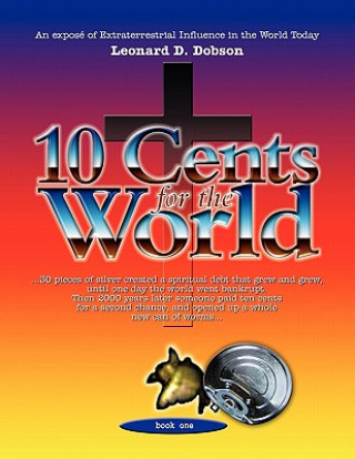 Kniha Ten Cents for the World Leonard Dobson