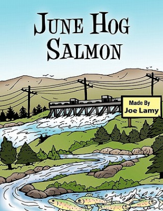 Kniha June Hog Salmon Joe Lamy