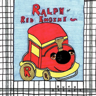 Kniha Ralph the Red Engine Ruth Dreher