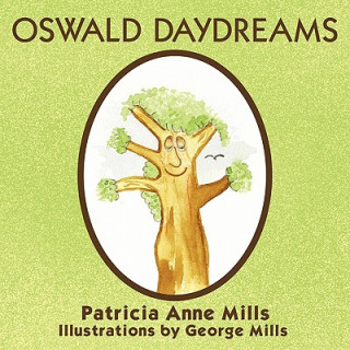 Kniha Oswald Daydreams Patricia Anne Mills