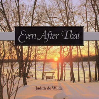 Книга Even After That Judith De Wilde