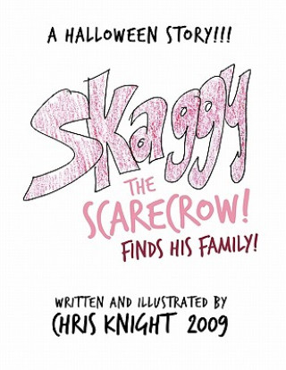 Kniha Skaggy the Scarecrow Chris Knight