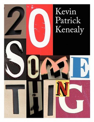 Carte 20 Something Kevin Patrick Kenealy