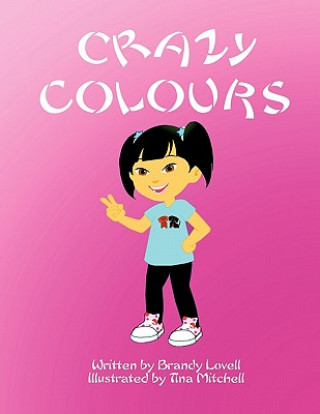 Könyv Crazy Colours Brandy Lovell